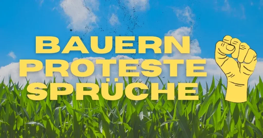 Bauernproteste Sprüche